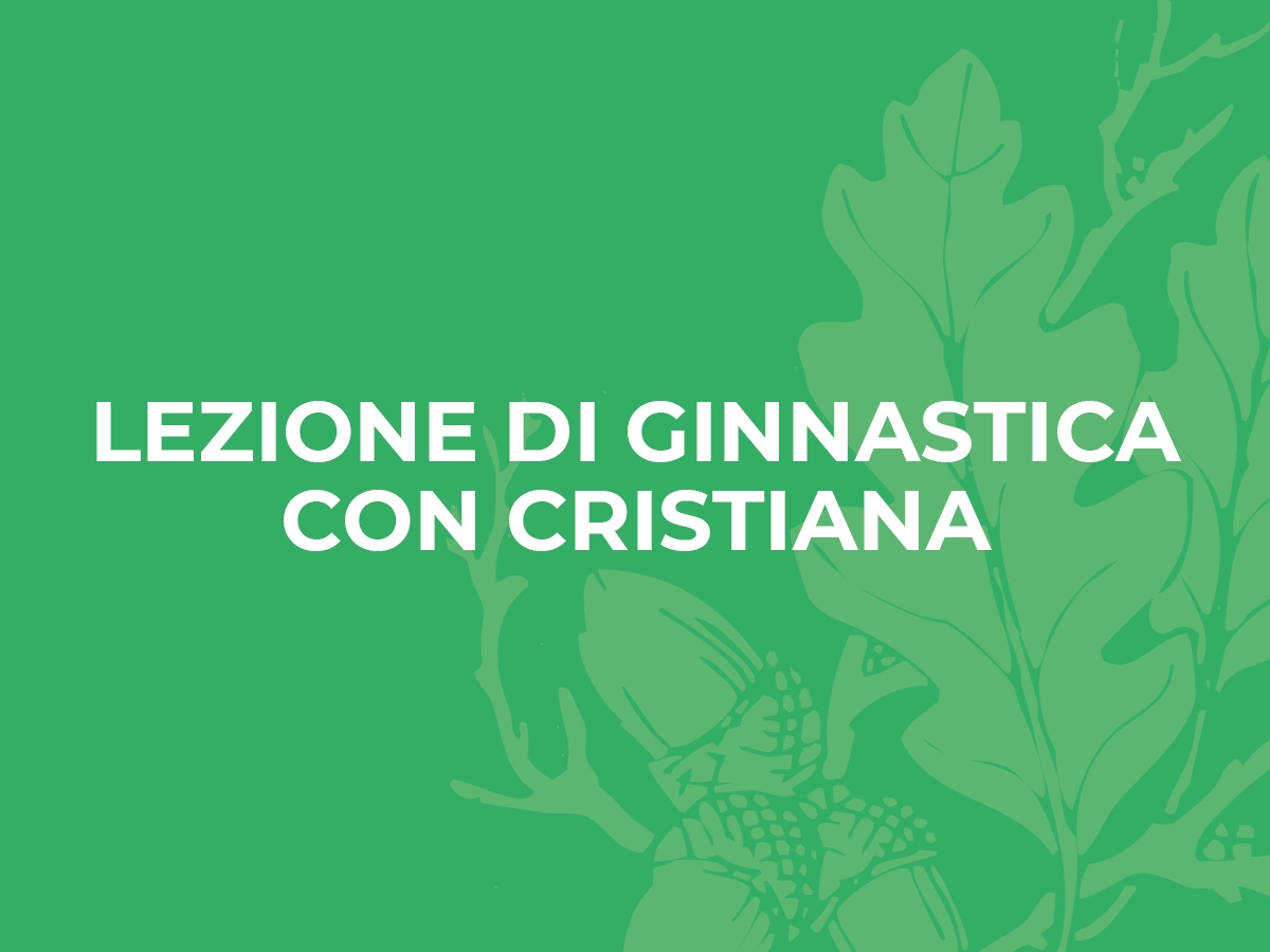 A LEZIONE DI GINNASTICA CON CRISTIANA